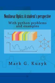 Paperback Nonlinear Optics: a student's perspective: With python problems and examples Book