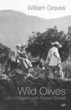 Paperback Wild Olives: Life in Majorca With Robert Graves Book