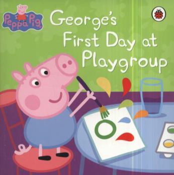 Paperback George's First Day at Playgroup. Book
