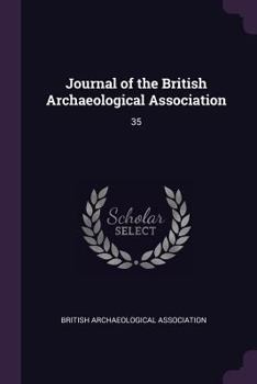 Journal of the British Archaeological Association: 35