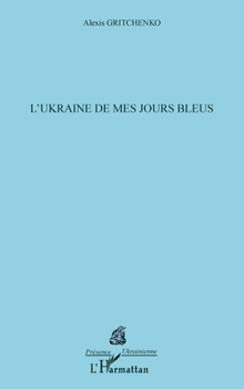 Paperback L'Ukraine de mes jours bleus [French] Book