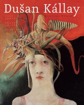 Hardcover Dusan K?llay: Magical World Book