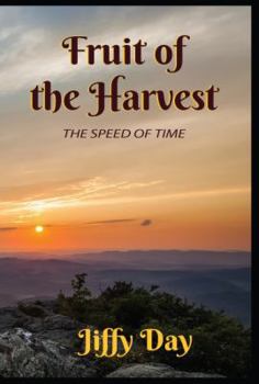 Paperback Fruit of the Harvest: The Speed of Time (Color Blind Love Series) Book