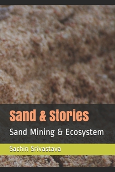Paperback Sand Stories: Sand Mining & Ecosystem Book