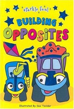 Board book Building Opposites Book