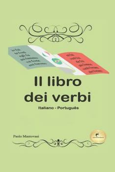 Paperback Il Libro dei Verbi (O Livro dos Verbos): (Italiano - Português) [Italian] Book