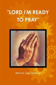 Paperback "Lord I'm Ready to Pray" Book