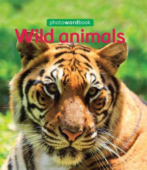 Hardcover Wild Animals (Photo Word Book) Book
