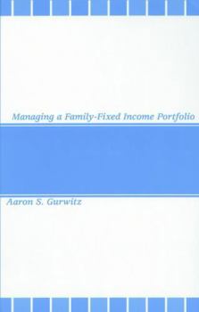 Hardcover Managing a Family-Fixed Income Portfolio Book