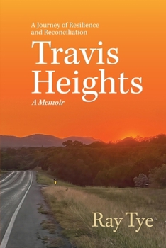 Paperback Travis Heights: A Journey of Resilience and Reconciliation Book