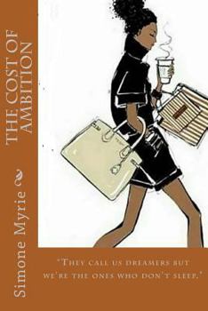 Paperback The cost of AMBITION: "They call us dreamers but we're the ones who don't sleep." Book