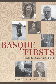 Paperback Basque Firsts: People Who Changed the World Book