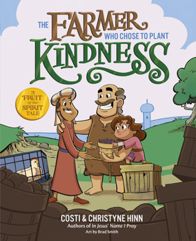 Hardcover The Farmer Who Chose to Plant Kindness Book