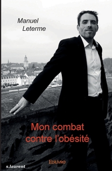 Paperback Mon combat contre l'obésité [French] Book