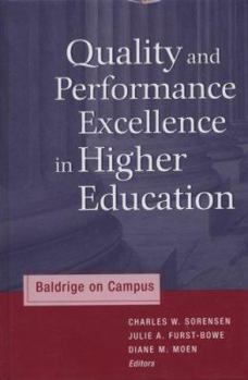 Hardcover Quality and Performance Excellence in Higher Education: Baldrige on Campus Book