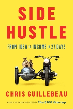 Hardcover Side Hustle: From Idea to Income in 27 Days Book