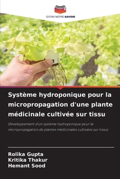 Paperback Système hydroponique pour la micropropagation d'une plante médicinale cultivée sur tissu [French] Book