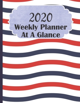 Paperback 2020 Weekly Planner At A Glance: Patriotic Red White And Blue Dated Calendar With To Do list, Military Family Priority Scheduler Book