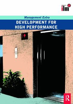Paperback Development for High Performance: Revised Edition (Management Extra) Book
