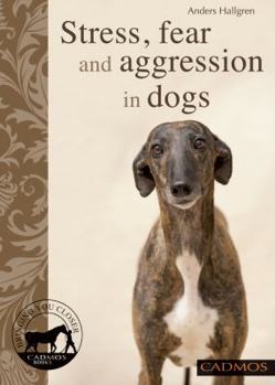 Paperback Stress, Fear and Aggression in Dogs Book