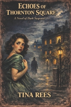 Paperback Echoes of Thornton Square: A Psychological Thriller Book