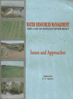 Paperback Water Resources Management: The Case of the Pangani River Basin Issues and Approaches (Cass Monograph Series, 6, 6) Book