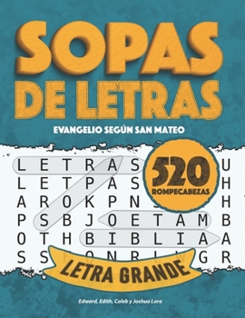 Paperback Sopas de Letras - Evangelio Seg?n San Mateo - 520 Rompecabezas: Letra Grande [Spanish] Book