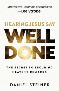 Paperback Hearing Jesus Say, "Well Done" Book