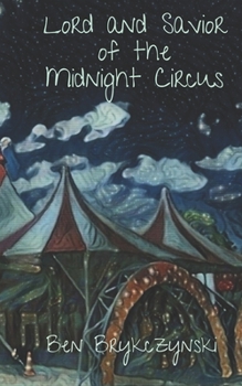 Paperback Lord and Savior of the Midnight Circus Book