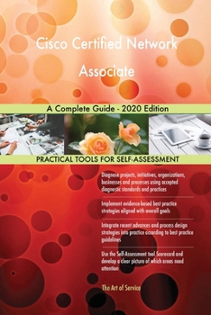 Paperback Cisco Certified Network Associate A Complete Guide - 2020 Edition Book