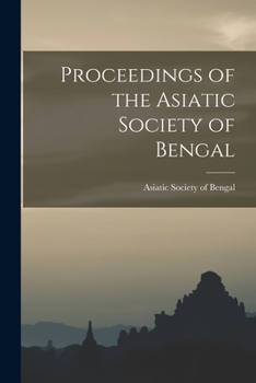 Paperback Proceedings of the Asiatic Society of Bengal Book
