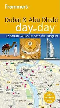 Paperback Frommer's Dubai & Abu Dhabi Day by Day [With Map] Book