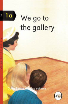 Hardcover We Go to the Gallery: Dung Beetle Reading Scheme 1a Book