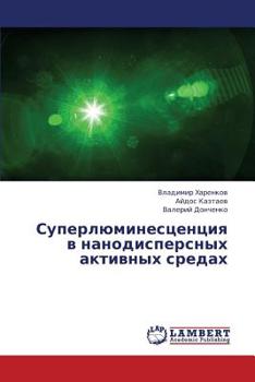 Paperback Superlyuminestsentsiya v nanodispersnykh aktivnykh sredakh [Russian] Book