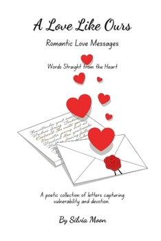 A Love Like Ours: Special Heartfelt Messages for Them (Love Books For Special Days)