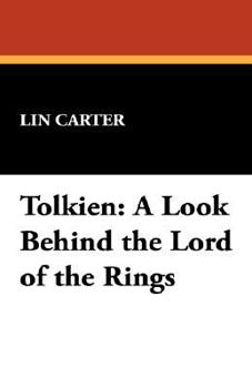 Tolkien: A Look Behind The Lord of the Rings