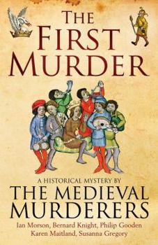 The First Murder - Book #8 of the Medieval Murderers