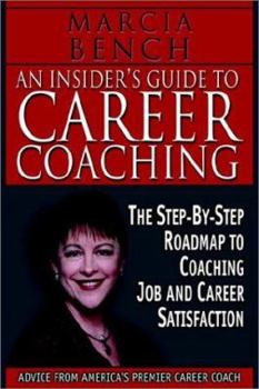 Hardcover An Insider's Guide to Career Coaching Book