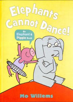 Paperback Elephants Cannot Dance! (Elephant and Piggie) Book