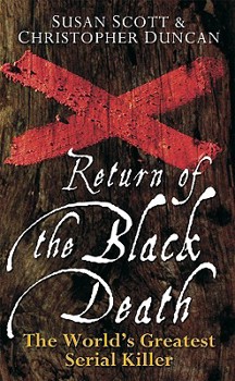 Hardcover Return of the Black Death: The World's Greatest Serial Killer Book