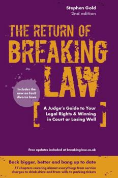 Paperback Breaking Law: The Judge's Inside Guide to Your Legal Rights & Winning in Court or Losing Well Book