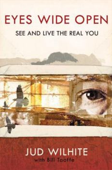 Paperback Eyes Wide Open: See and Live the Real You Book