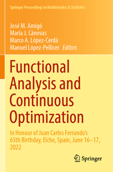 Paperback Functional Analysis and Continuous Optimization: In Honour of Juan Carlos Ferrando's 65th Birthday, Elche, Spain, June 16-17, 2022 Book