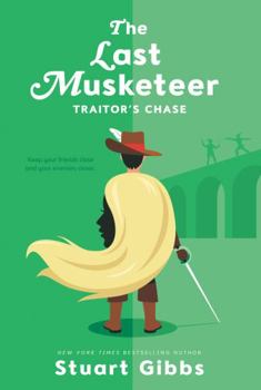 Traitor's Chase - Book #2 of the Last Musketeer