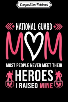 Paperback Composition Notebook: National Guard Mom Army Heroes Gifts Military Journal/Notebook Blank Lined Ruled 6x9 100 Pages Book