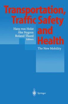 Paperback Transportation, Traffic Safety and Health: The New Mobility Book