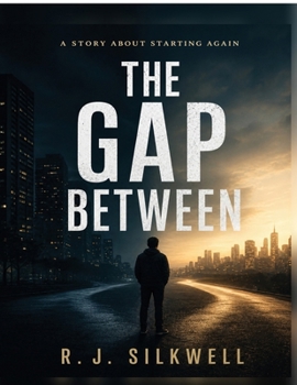 Paperback The Gap Between: A Story About Starting Again Book
