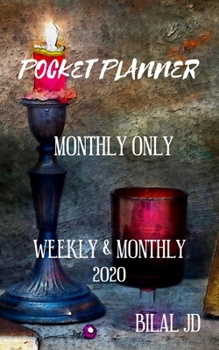 Paperback Pocket Planner Monthly Only: WEEKLY MONTHLY PLANNER 2020: 2020 CALENDAR: JAN 1st - DEC 31 Book