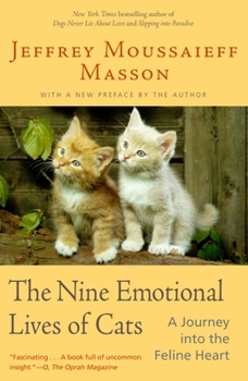 Paperback The Nine Emotional Lives of Cats: A Journey Into the Feline Heart Book