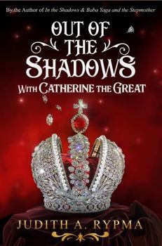 Paperback Out of the Shadows: With Catherine the Great Book